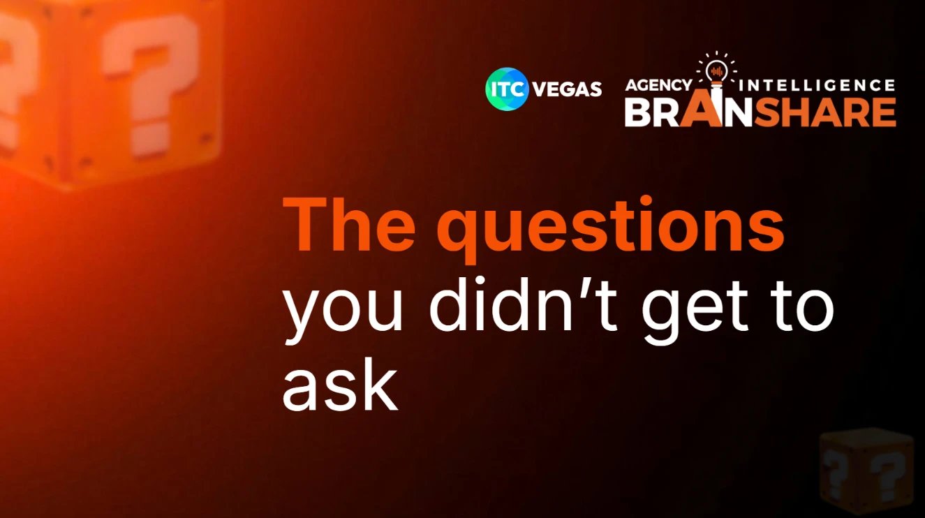 Agency Intelligence Brainshare slide at ITC Vegas 2026: the questions you didn't get to ask